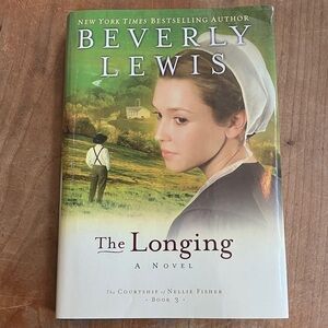 Beverly Lewis : The Longing - book 3 courtship of Nellie Fisher - hardcover